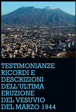 Il saggio di Elena Cubellis e Aldo Marturano sui ricordi dell'eruzione del 1944